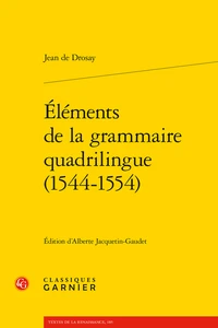 Eléments de la grammaire quadrilingue (1544-1554)