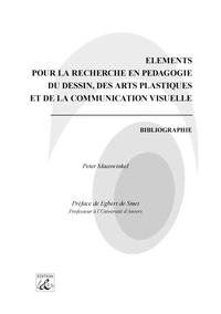 Eléments pour la recherche en pédagogie du dessin, des arts plastiques et de la communication
