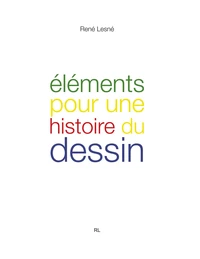 Éléments pour une histoire du dessin