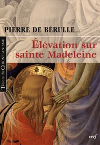 Elévation sur sainte Madeleine