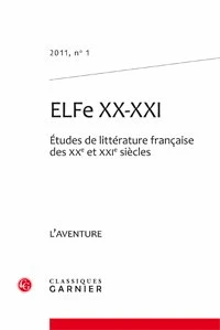 Etudes de littérature française des XXe et XXi siècles