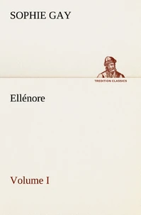Ellénore, Volume I