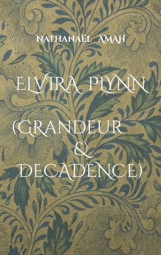 Elvira Plynn (Grandeur & Décadence)