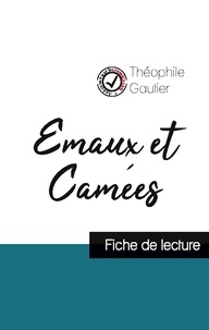 Théophile Gautier - Emaux et Camées de Théophile Gautier (fiche de lecture et analyse complète de l'oeuvre).