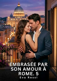 Embrasée par son amour à Rome #5