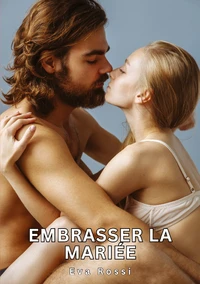 Embrasser la mariée