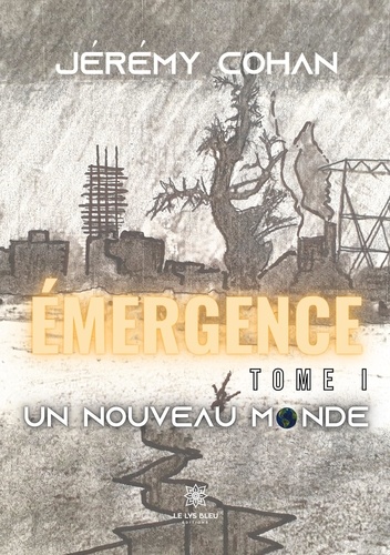 Emergence Tome 1 Un nouveau monde