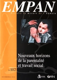 Nouveaux horizons de la parentalité et travail social