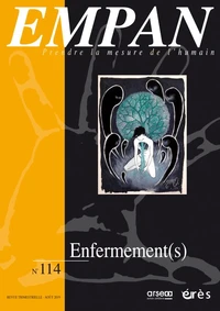 Enfermement, etre enfermé, s'enfermer