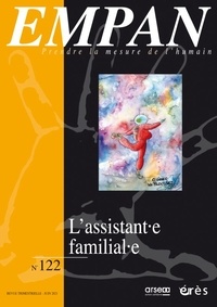 Emmanuelle Jouve et Alain Jouve - Empan N° 122, juin 2021 : L'assistant.e familial.e.