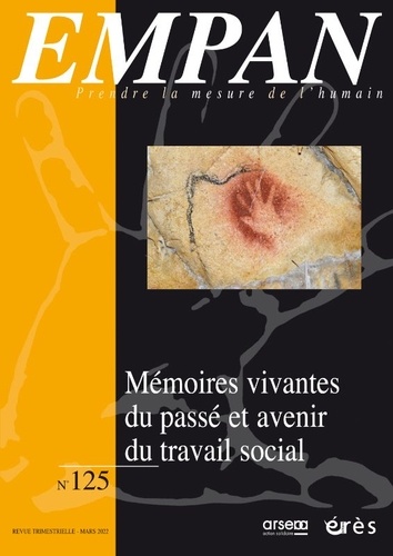 Marie-Claude Pepin et Alain Roucoules - Empan N° 125, mars 2022 : Mémoires vivantes du passé... Avenir du travail social.