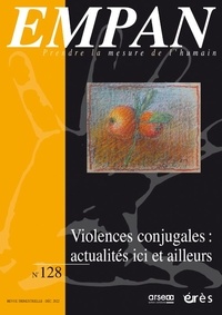 Gloria Casas Vila et Eva San Martin - Empan N° 128, décembre 2022 : Violences conjugales : actualités ici et ailleurs.