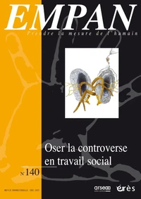 Oser la controverse en travail social