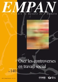 Oser les controverses en travail social ?