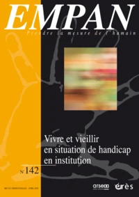 Vivre et vieillir en situation de handicap en institution
