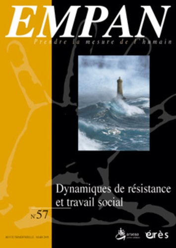  Collectif - Empan N° 57 : Dynamiques de résistance et travail social.