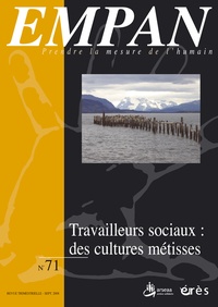 Paule Sanchou et Manuel Sanz-Oliveros - Empan N° 71 : Travailleurs sociaux : des cultures métisses.