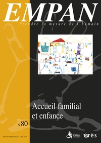 Jean-Pierre Sune et Rémy Puyuelo - Empan N° 80, Décembre 2010 : Accueil familial et enfance.