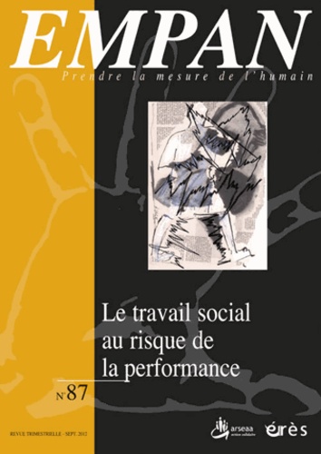 Lin Grimaud et Madeleine Lefebvre - Empan N° 87, Septembre 201 : Le travail social au risque de la performance.