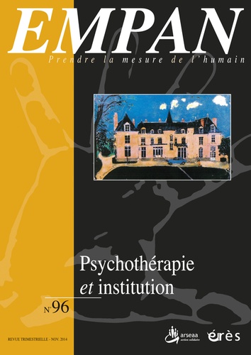 Patrice Hortonéda et Blandine Ponet - Empan N° 96, Novembre 2014 : Psychothérapie et institutions.