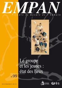 Isabelle Furno et Catherine John - Empan N° 99, Septembre 2015 : Le groupe et les jeunes : état des lieux.