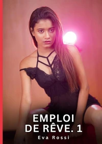 Emploi de rêve #1