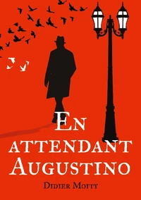 En attendant Augustino