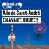 Alix de Saint-André - En avant, route !. 1 CD audio MP3
