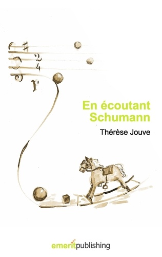 Thérèse Jouve - En écoutant Schumann.