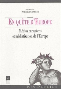  Pur - En quête d'Europe - Médias européens et médiatisation de l'Europe.