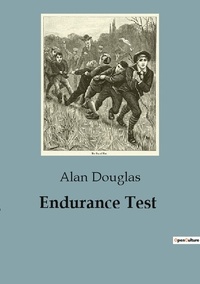Alan Douglas - Endurance Test.