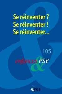 Se réinventer ? Se réinventer ! Se réinventer...