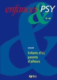 Taïeb Ferradji et Didier Lauru - Enfances & psy N° 48, Septembre 201 : Parents d'ailleurs, enfants d'ici.