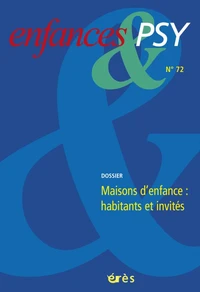 Maisons d'enfances : habitants et invités
