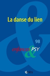Jean-Pierre Benoît - Enfances & psy N° 98/2023 : La danse du lien.