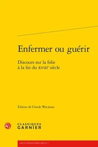 Enfermer ou guérir