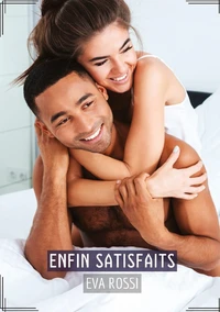 Enfin satisfaits