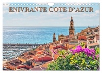 Manjik Pictures - CALVENDO Places  : Enivrante Côte d'Azur (Calendrier mural 2024 DIN A4 vertical), CALVENDO calendrier mensuel - Balade sur la Côte d'Azur.