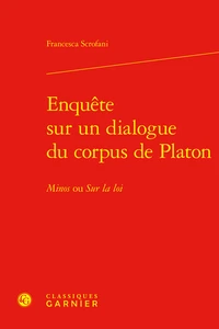 Enquête sur un dialogue du corpus de Platon