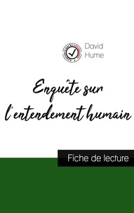 David Hume - Enquête sur l'entendement humain de David Hume (fiche de lecture et analyse complète de l'oeuvre).