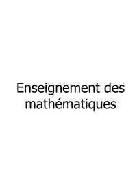 Ludovic Le Moigne - Enseignement des mathématiques - De la sixième à la terminale.