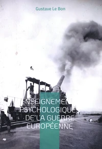 Enseignements psychologiques de la guerre européenne