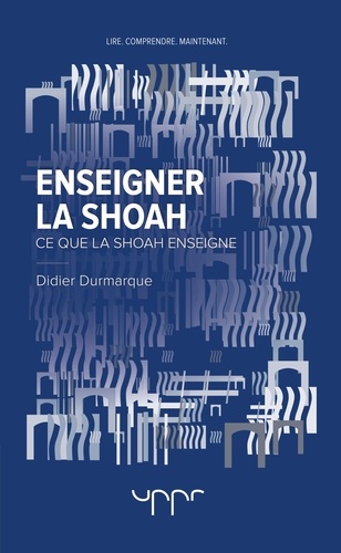 Didier Durmarque - Enseigner la Shoah.