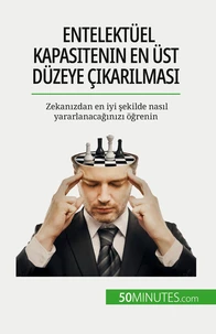 Entelektüel kapasitenin en üst düzeye çıkarılması