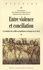Entre violence et conciliation. La résolution des conflits sociopolitiques en Europe au XIXe siècle