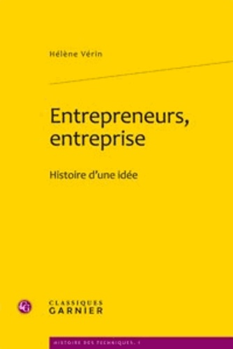 Entrepreneurs, entreprise. Histoire d'une idée