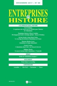 Patrick Fridenson - Entreprises et Histoire N° 89, Décembre 2017 : L'aluminium dans l'histoire.