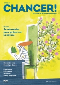 Dominique Steiler et Agnès MUIR POULLE - Envies de changer ! N° 4, novembre 2021 : Se réinventer pour préserver la nature.