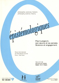 Pablo Mariconda et Michel Paty - Epistémologiques Volume 2 (1-2) janvier-juin 2002 : Paul Langevin, son oeuvre et sa pensée - Science et engagement.