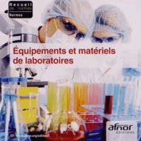  AFNOR - Equipements et matériels de laboratoires. 1 Cédérom